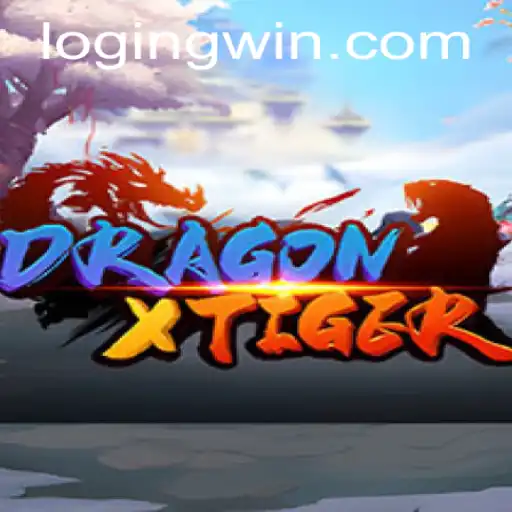 DragonXTiger: The Ultimate Gaming Adventure